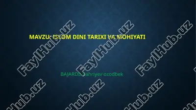 islomdin itarixi va mohiyati — PPTX