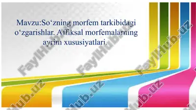 so‘zning morfem tarkibidagi o‘zgarishlar — PPTX