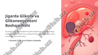 jigarda glikolis va glikoneogenezni boshqarilishi — PPTX