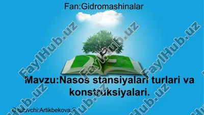 nasos stansiya binosining vazifasi va tasnifi — PPTX