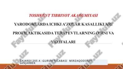 toshkent tibbiyot akademiyasi yarodarlarda ichki a'zolar kasalliklari profilaktikasida terapevtlarning o'rni va vazifalari — PPTX