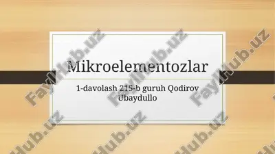 mikroelementozlar — PPTX