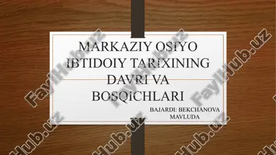 markaziy osiyo ibtidoiy tarixining davri va bosqichlari — PPTX
