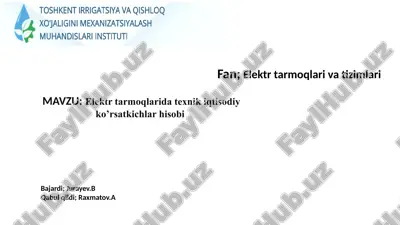 elektr tarmoqlarida texnik iqtisodiy ko’rsatkichlar hisobi — PPTX