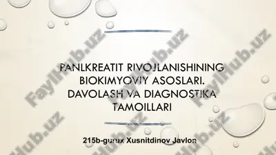 panlkreatit rivojlanishining biokimyoviy asoslari. davolash va diagnostika tamoillari — PPTX