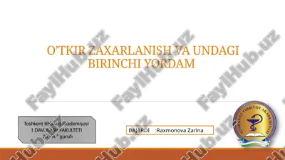 o’tkir zaxarlanish va undagi birinchi yordam bajardi — PPTX