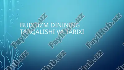 buddizmdinining tarqalishi va tarixi — PPTX