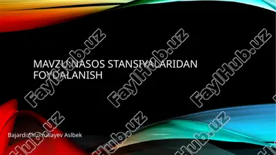 nasosstansiyalaridan foydalanish — PPTX