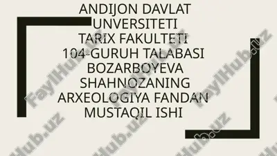 arxeologiya fanidan mustaqil ish — PPTX