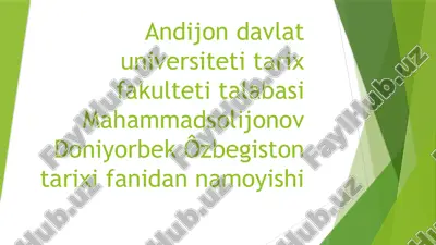 andijon davlat universiteti tarix fakulteti talabasimahammadsolijonovdoniyorbekôzbegistontarixi fanidan namoyishi — PPTX