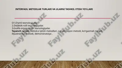 interfaol metodlar tur va ularni tashkil etish yo‘llari — PPTX