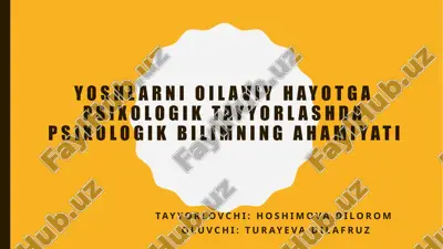 oilaviy hayotga psixologik tayyorlash — PPTX