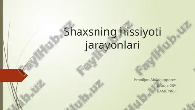 shaxsning hissiyoti jarayonlari — PPTX
