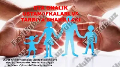 ota onalik ustanofkalari va tarbiya shakillari — PPTX