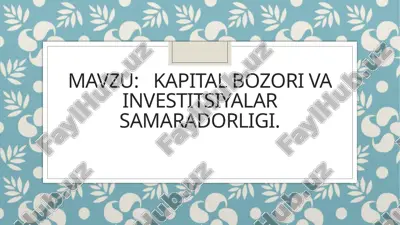 xalqaro kapital bozorining investitsiyalar samaradorligi — PPTX
