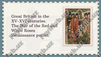 great britain in the xv-xvi centuries — PPTX