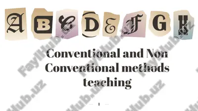 conventional and non conventional methods teaching — PPTX