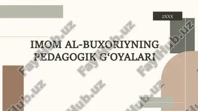 imom al-buxoriyning pedagogik g‘oyalari — PPTX