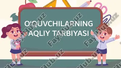aqliy tarbiya va aqliy rivojlanish — PPTX