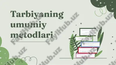 tarbiyaning umumiy metodlari — PPTX