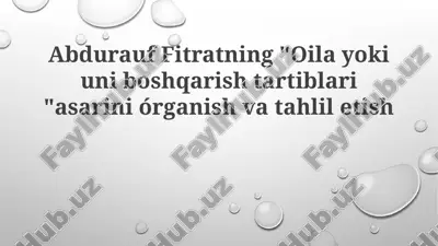abdurauf fitratning "oilayokiuniboshqarishtartiblari" asari — PPTX