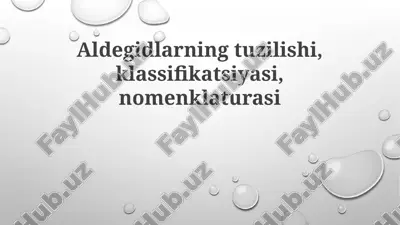 aldegidlarning tuzilishi — PPTX