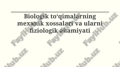 biologik to'qimalarning mexanik xususiyatlari — PPTX