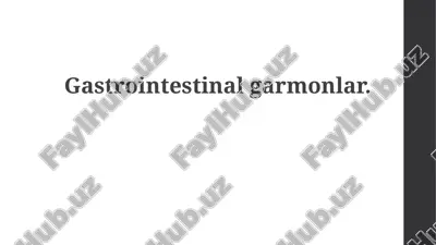 gastrointestinal garmonlar — PPTX