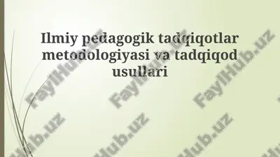 ilmiy-pedagogik tadqiqot metodologiyasi — PPTX