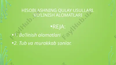 hisoblashning qulay usullari. bo’linish alomatlari — PPTX