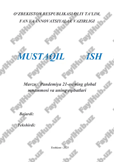 pandemiya 21-asrning global muammosi va uning oqibatlari — DOCX