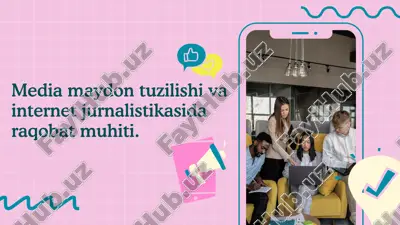 media maydon tuzilishi va internet jurnalistikasida raqobat muhiti — PPTX