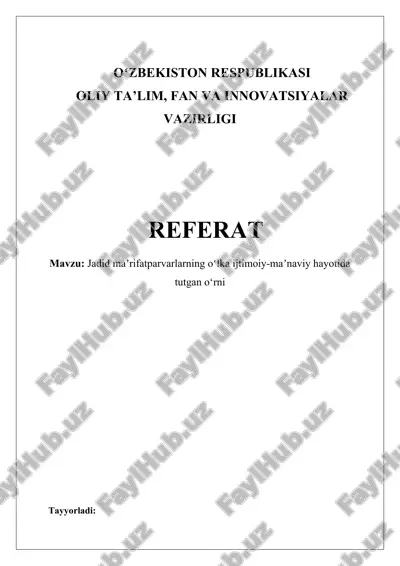 jadid maʼrifatparvarlarning oʻlka ijtimoiy-maʼnaviy hayotida tutgan oʻrni — DOCX