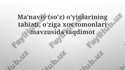 ma'naviy (og'zaki) o'yinlarning mohiyati — PPTX