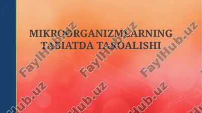 mikroorganizmlarning tabiatda tarqalishi — PPTX