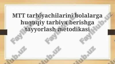 maktabgacha ta'lim xodimlarini bolalarga huquqiy ta'lim berishga tayyorlash metodologiyasi — PPTX