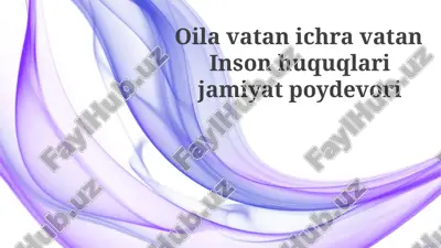 oilavatanichravataninsonhuquqlarijamiyatpoydevori — PPTX