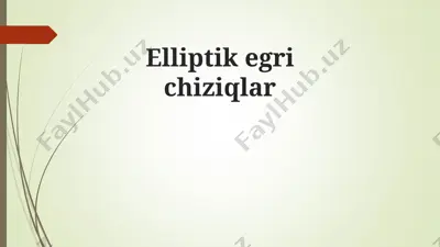 elliptik egri chiziqlar — PPT