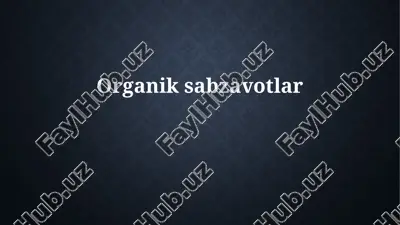organik sabzavotlar — PPTX