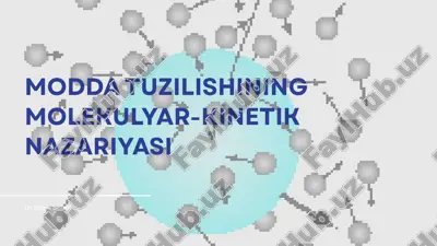 modda tuzilishining molekulyar-kinetik nazariyasi — PPTX