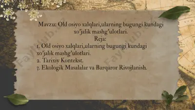 old osiyo xalqlari,ularning bugungi kundagi xo'jalik mashg'ulotlari — PPTX