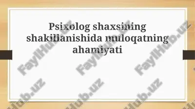 psixolog shaxsiyatining shakllanishida kommunikatsiyaning roli — PPTX