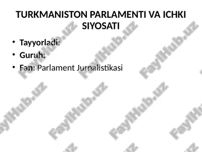 turkmaniston parlamenti va ichki siyosati — PPTX