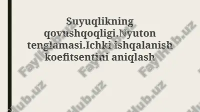 suyuqlikning qovushqoqligi — PPTX