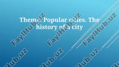 popular cities: the history of a city — PPTX