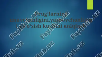 urugʻ unuvchanligi, hayotiyligi va kuchini aniqlash — PPTX