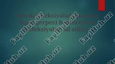 virusli infeksiyalar va bakterial infeksiyalar — PPTX