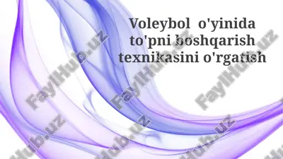 voleybolo'yinidato'pniboshqarishtexnikasinio'rgatish — PPTX