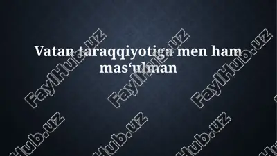 men ham mamlakat ravnaqiga mas'ulman — PPTX