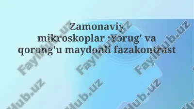 zamonaviy mikroskoplar — PPTX
